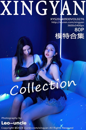 [XINGYAN星颜社]2024.09.30 VOL.276 模特合集