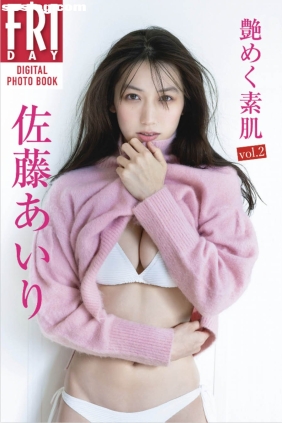 佐藤あいり 艶めく素肌 vol.2 [56P141M]