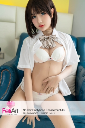 [FetiArt尚物集] No.032 Pantyhose Encasement JK MODEL-Michi[29P65M]