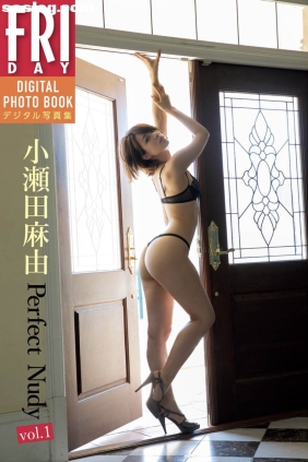 小瀬田麻由 Perfect Nudy vol.1 [32P147M]